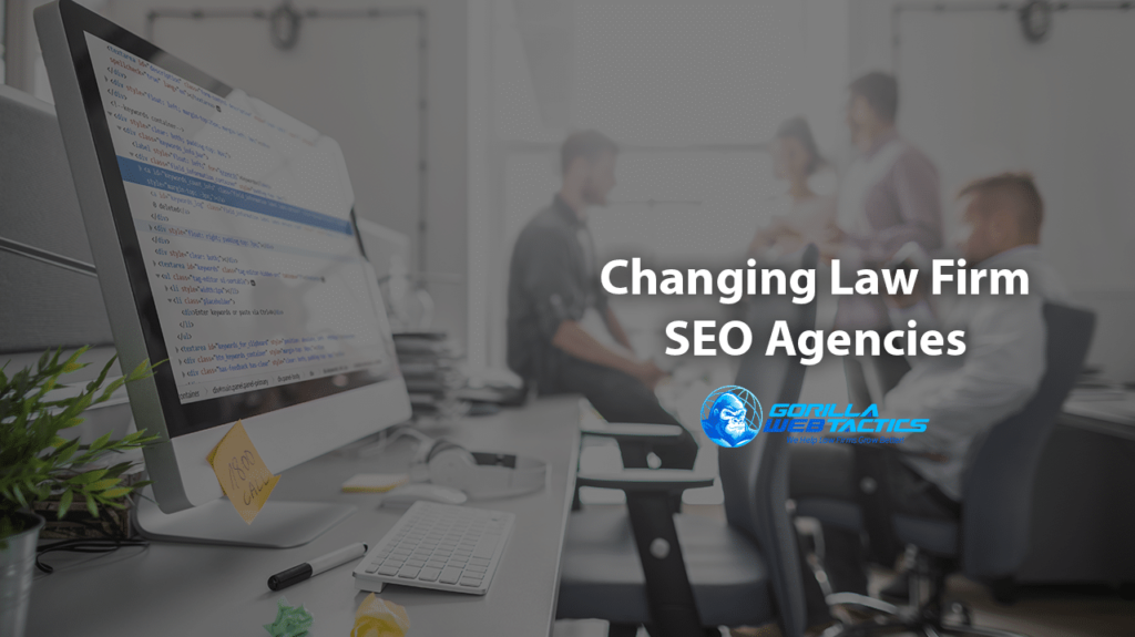 Your Law Firm's SEO Agency: Is It Time to Make a Change?